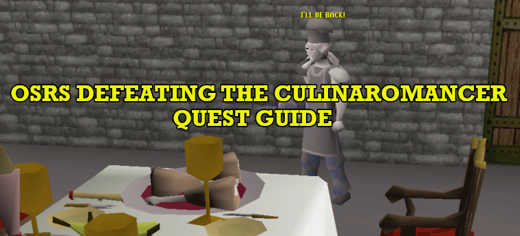 OSRS Recipe for Disaster: Defeating the Culinaromancer Quest Guide