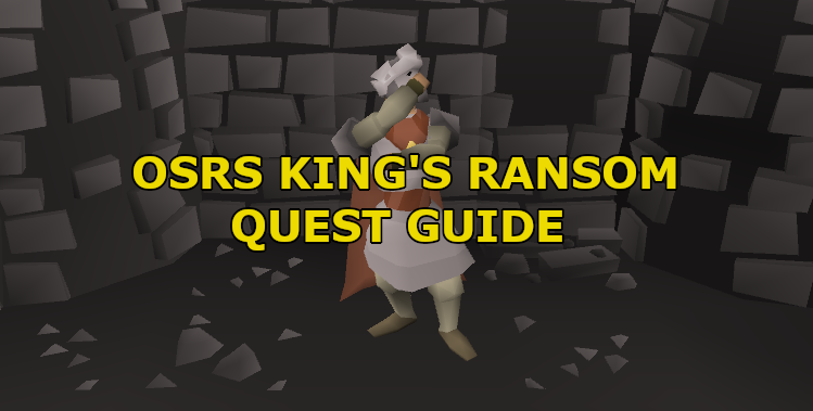 OSRS King's Ransom Quest Guide