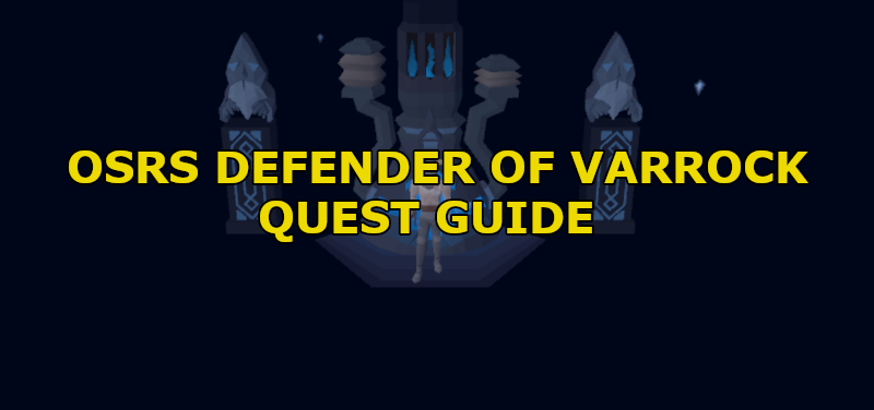 OSRS Defender of Varrock Quest Guide