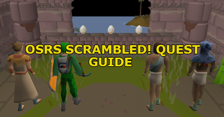 OSRS Scrambled! Quest Guide