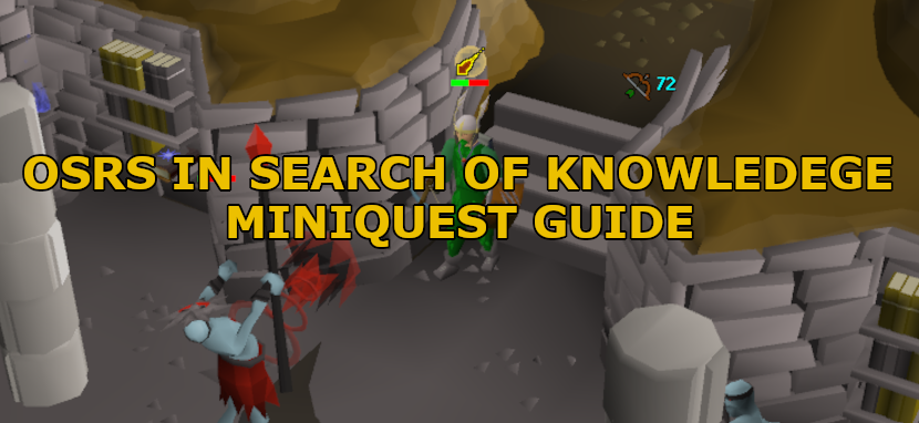OSRS In Search of Knowledge Miniquest Guide