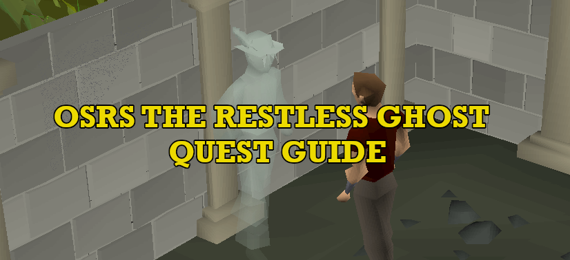 OSRS  Restless Ghost Quest Guide: For Beginners