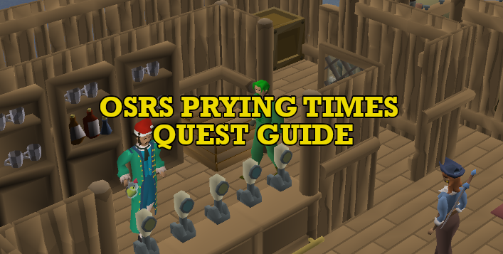 OSRS Prying Times Quest Guide: Quick Walkthrough