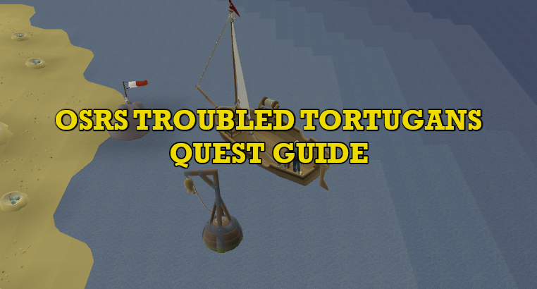 OSRS  Troubled Tortugans Quest Guide: Defeat Gryphon