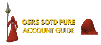 OSRS SOTD Pure Guide: Quests & Training Methods