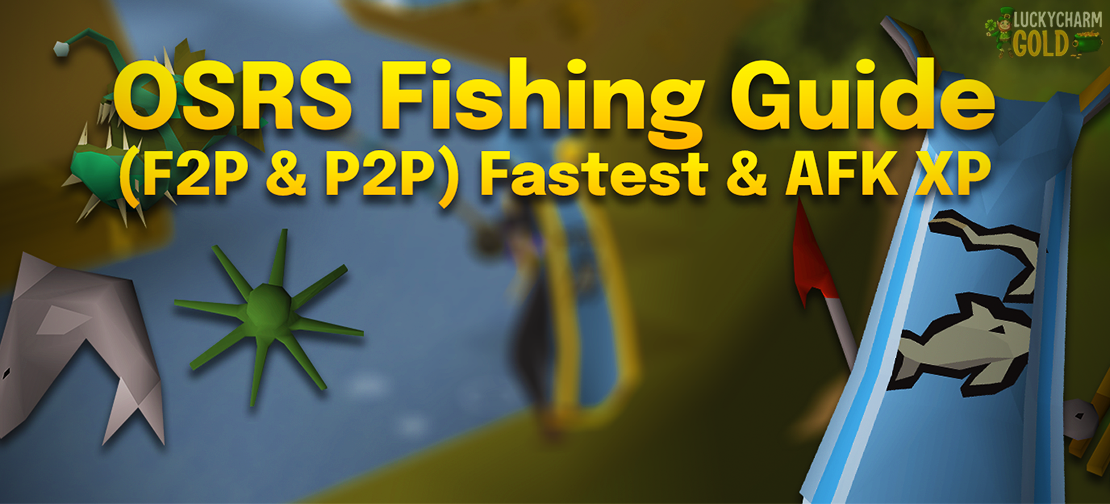 OSRS Fishing Guide 1-99: Fastest, AFK & Profitable Methods