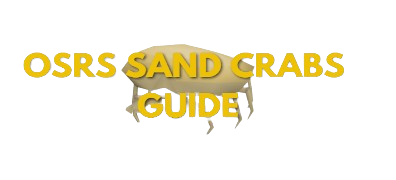 OSRS Sand Crabs Guide