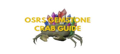 OSRS Gemstone Crab Guide