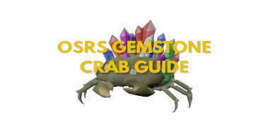 OSRS Gemstone Crab Guide