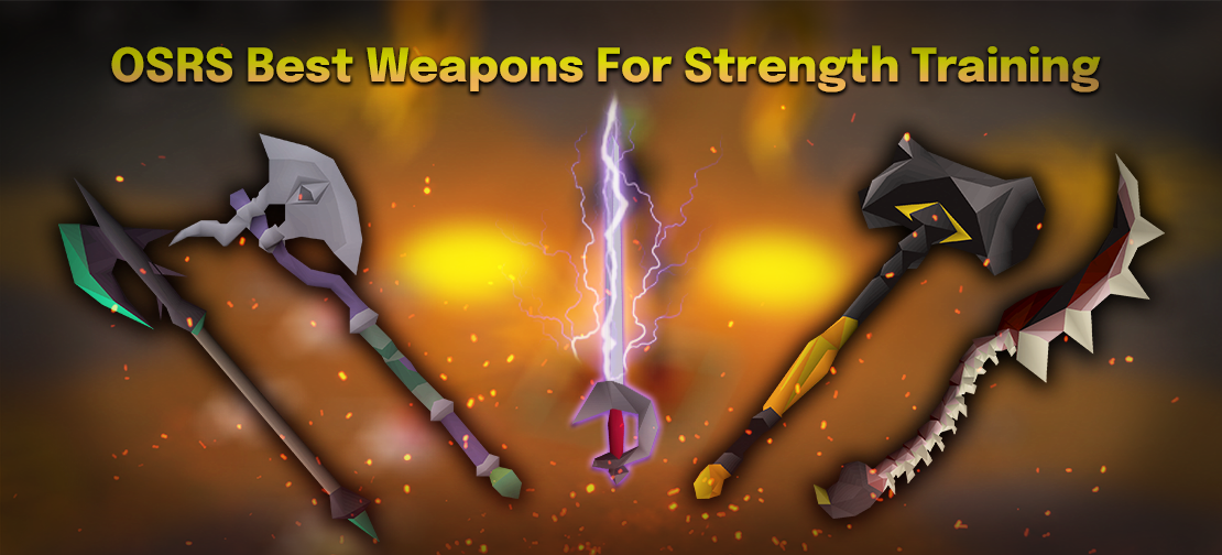 OSRS Best Weapons for Strength Training