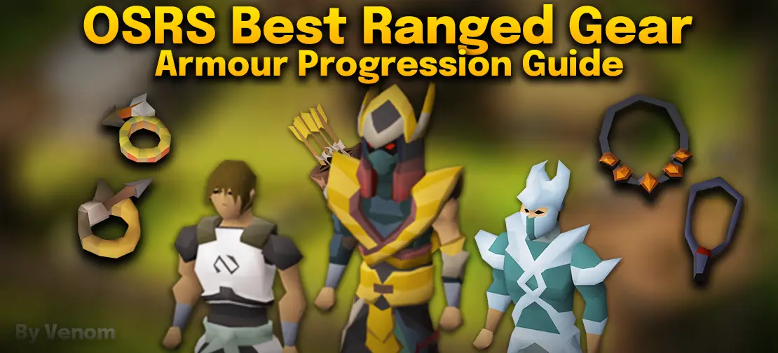 OSRS Best Ranged Gear Armour Progression Guide