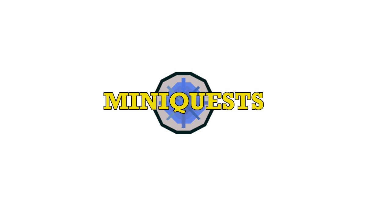 Mini Quests